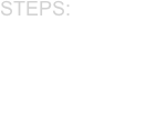 Steps:
 Gather information
 Investigate
 Chart a course
 Bring to justice